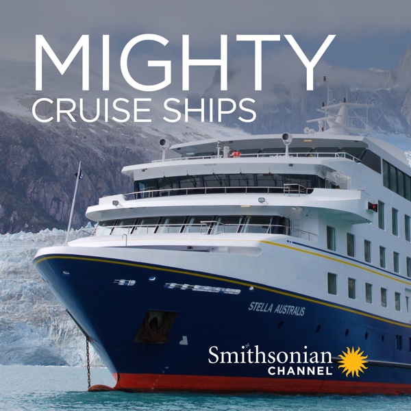 Αποτέλεσμα εικόνας για Second Season of ‘Mighty Cruise Ships’ Airing on Smithsonian Channel