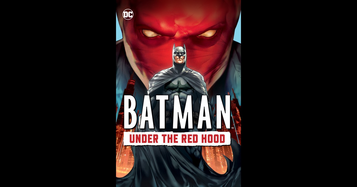 Batman: Under the Red Hood on iTunes - Where Can I Watch Batman Under The Red Hood
