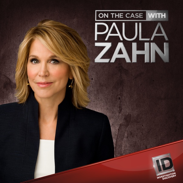Watch On The Case With Paula Zahn Full Episodes Free Watch On the Case With Paula Zahn Episodes | Season 7 | TVGuide.com